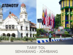 Tarif Tol Semarang Jombang 2023, Keluar Bandarkedungmulyo atau Tembelang