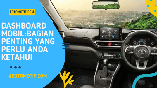 Dashboard MobilBagian Penting yang Perlu Anda Ketahui