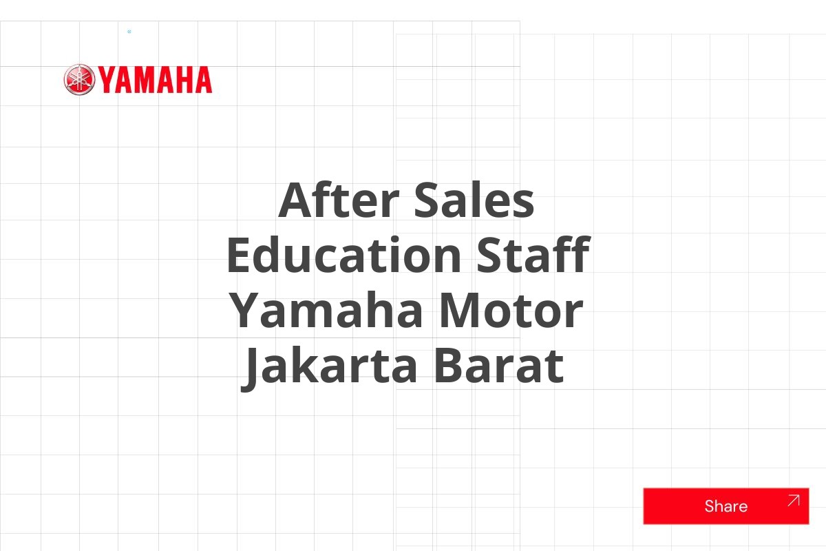 After Sales Education Staff Yamaha Motor Jakarta Barat