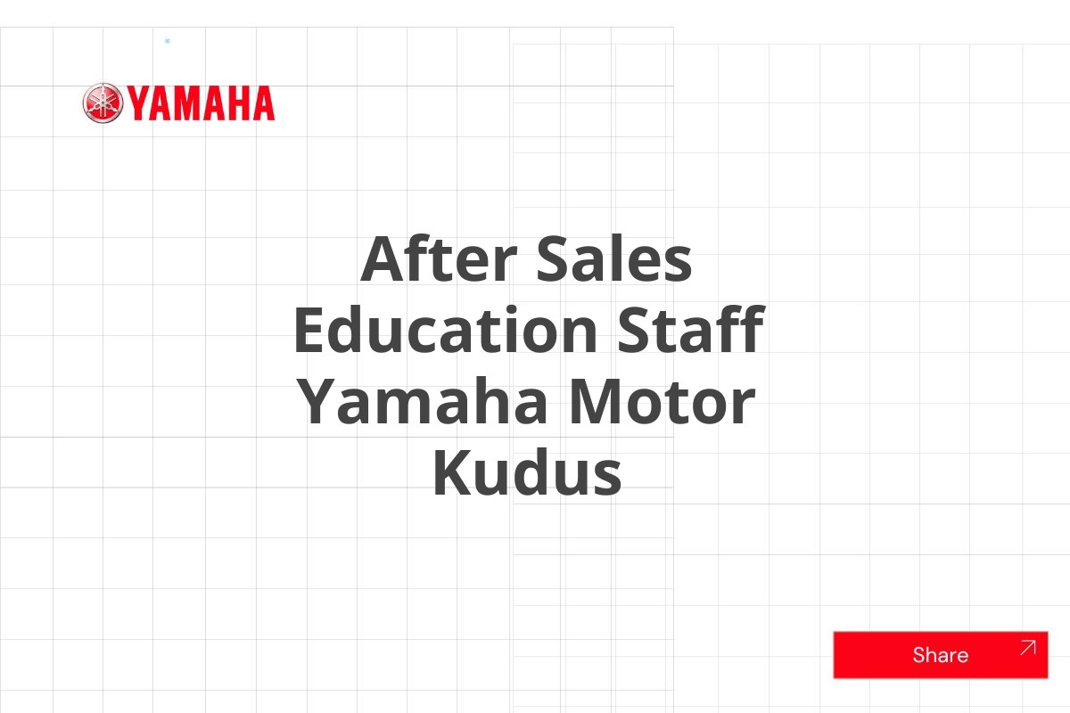 After Sales Education Staff Yamaha Motor Kudus