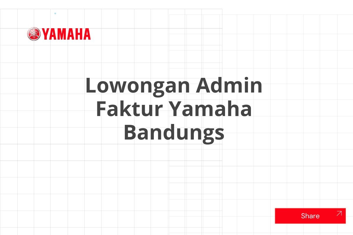 Lowongan Admin Faktur Yamaha Bandungs