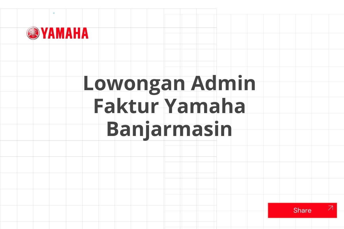 Lowongan Admin Faktur Yamaha Banjarmasin
