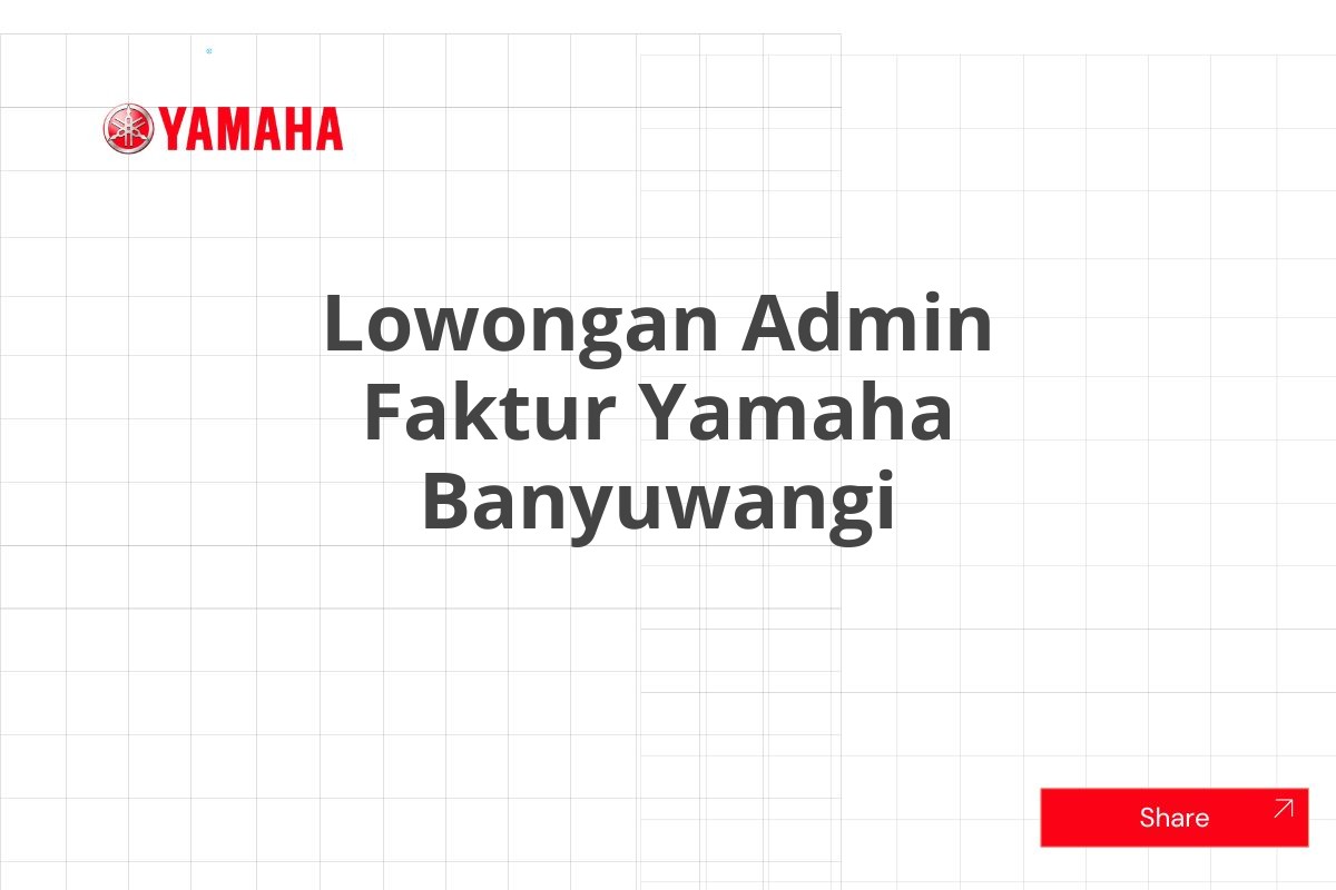 Lowongan Admin Faktur Yamaha Banyuwangi