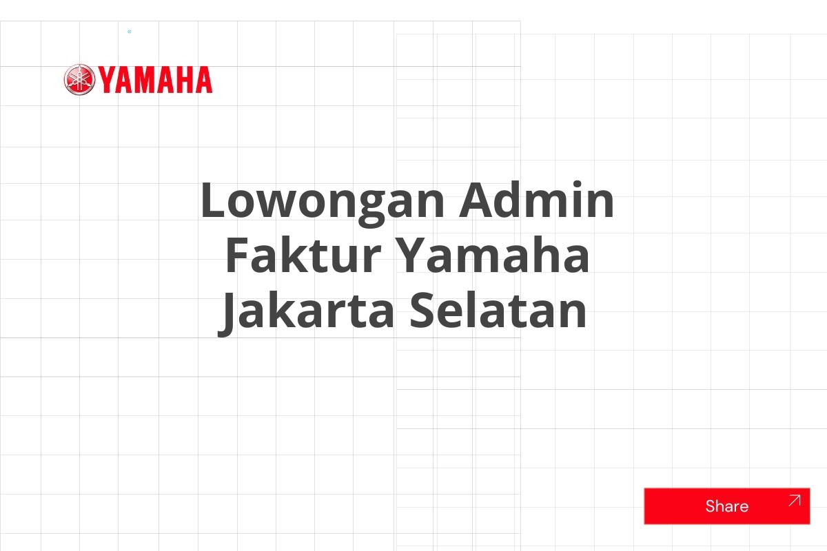 Lowongan Admin Faktur Yamaha Jakarta Selatan