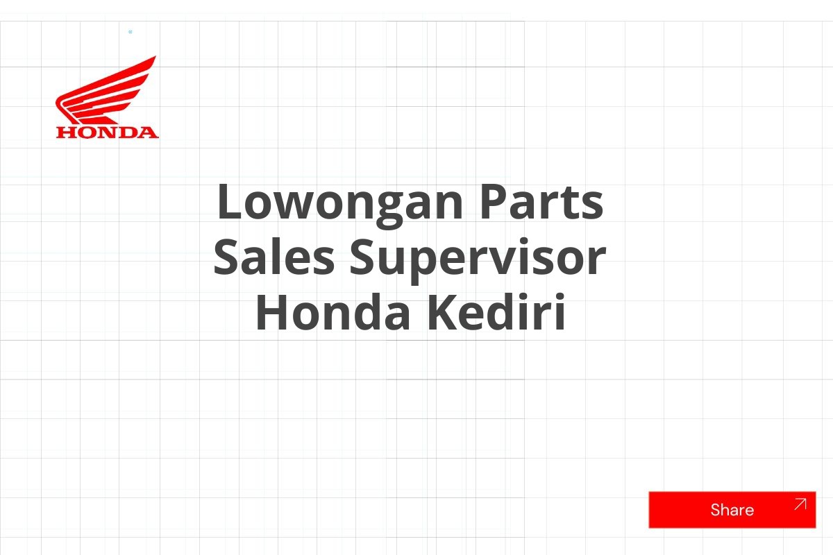Lowongan Parts Sales Supervisor Honda Kediri