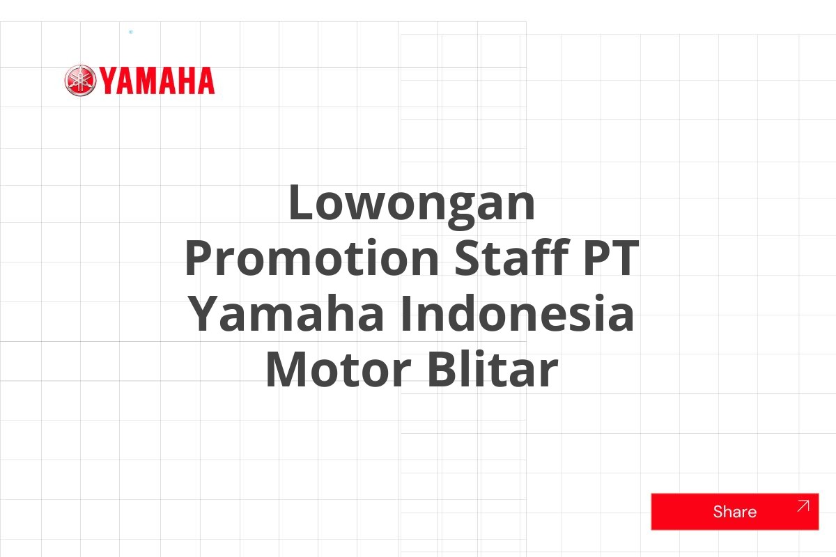 Lowongan Promotion Staff PT Yamaha Indonesia Motor Blitar