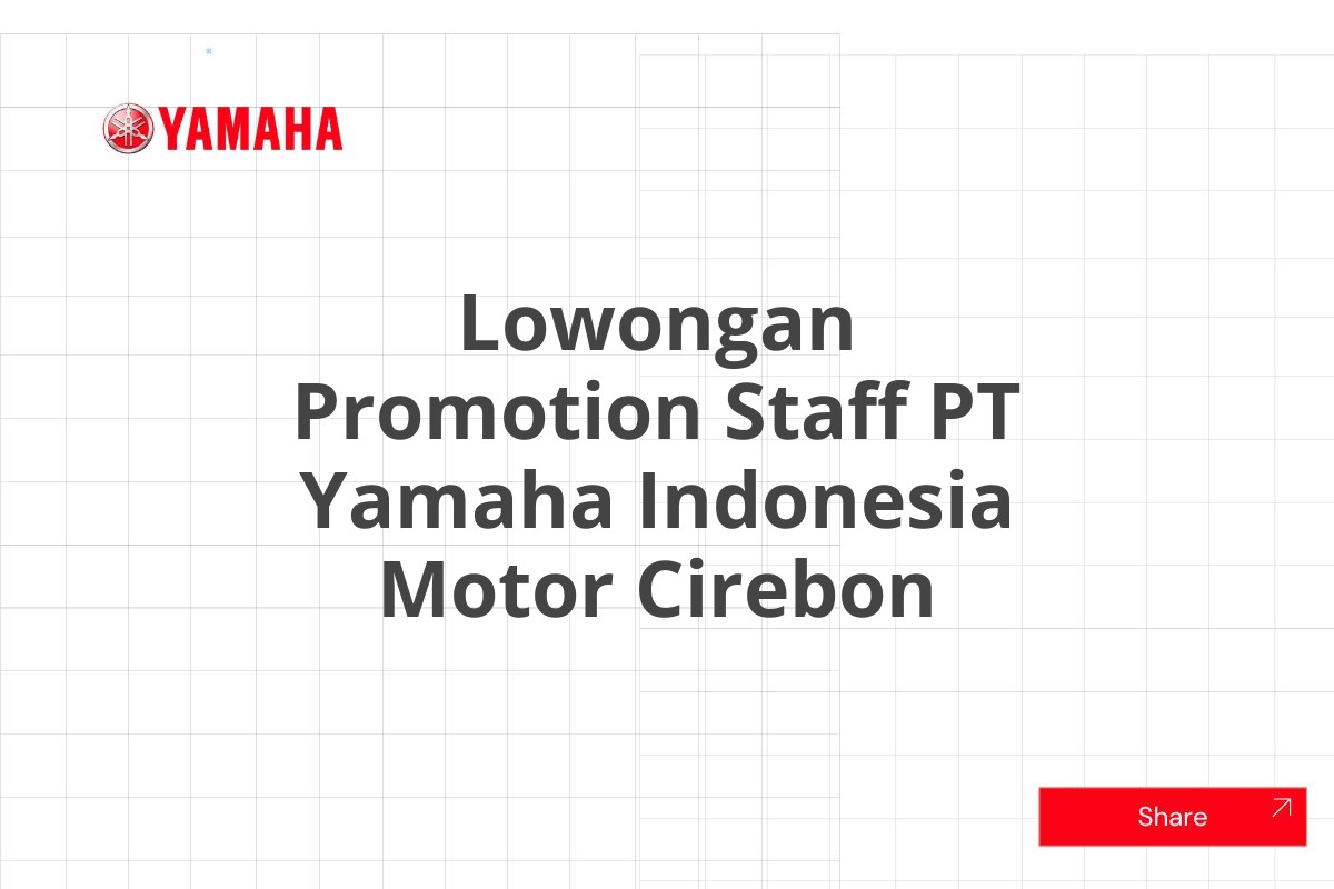 Lowongan Promotion Staff PT Yamaha Indonesia Motor Cirebon