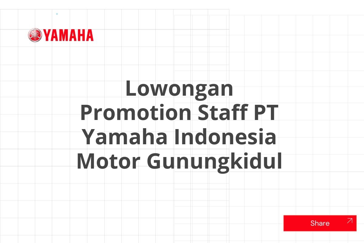 Lowongan Promotion Staff PT Yamaha Indonesia Motor Gunungkidul