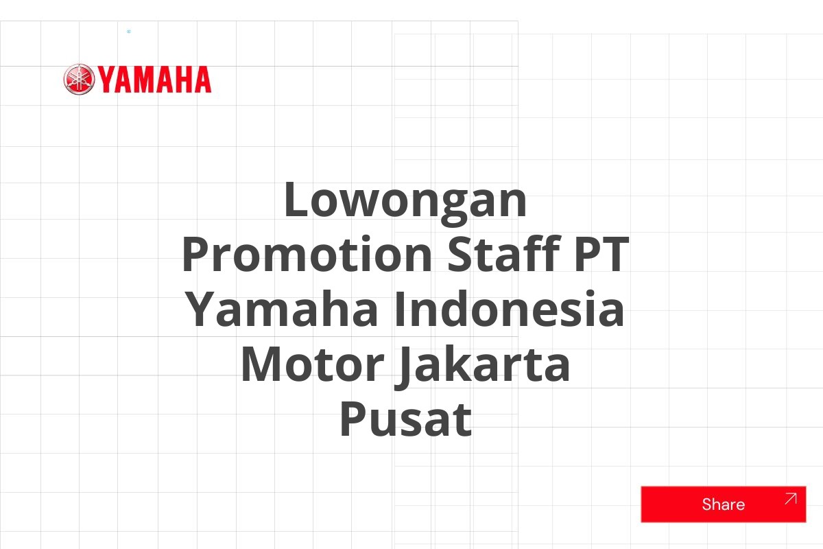 Lowongan Promotion Staff PT Yamaha Indonesia Motor Jakarta Pusat