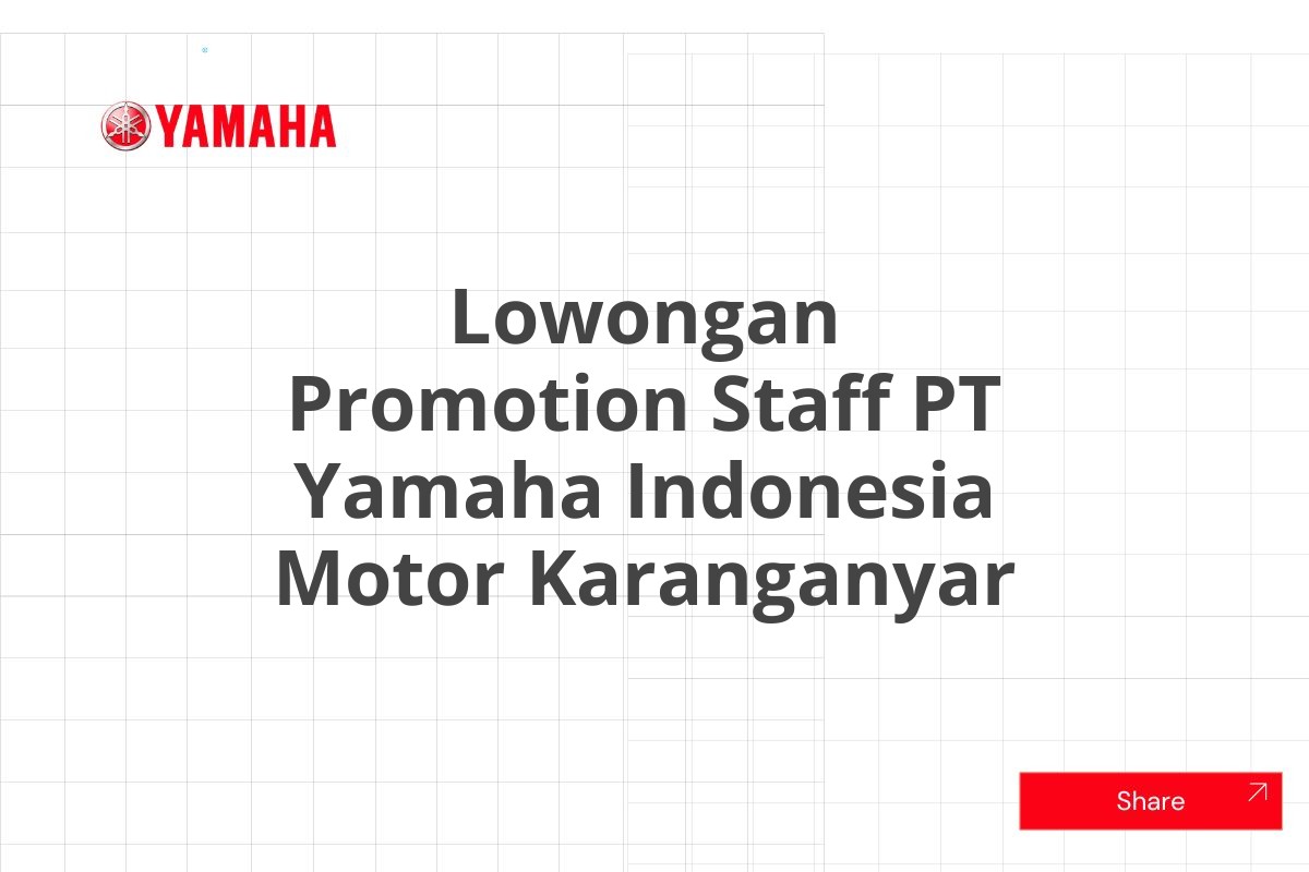 Lowongan Promotion Staff PT Yamaha Indonesia Motor Karanganyar