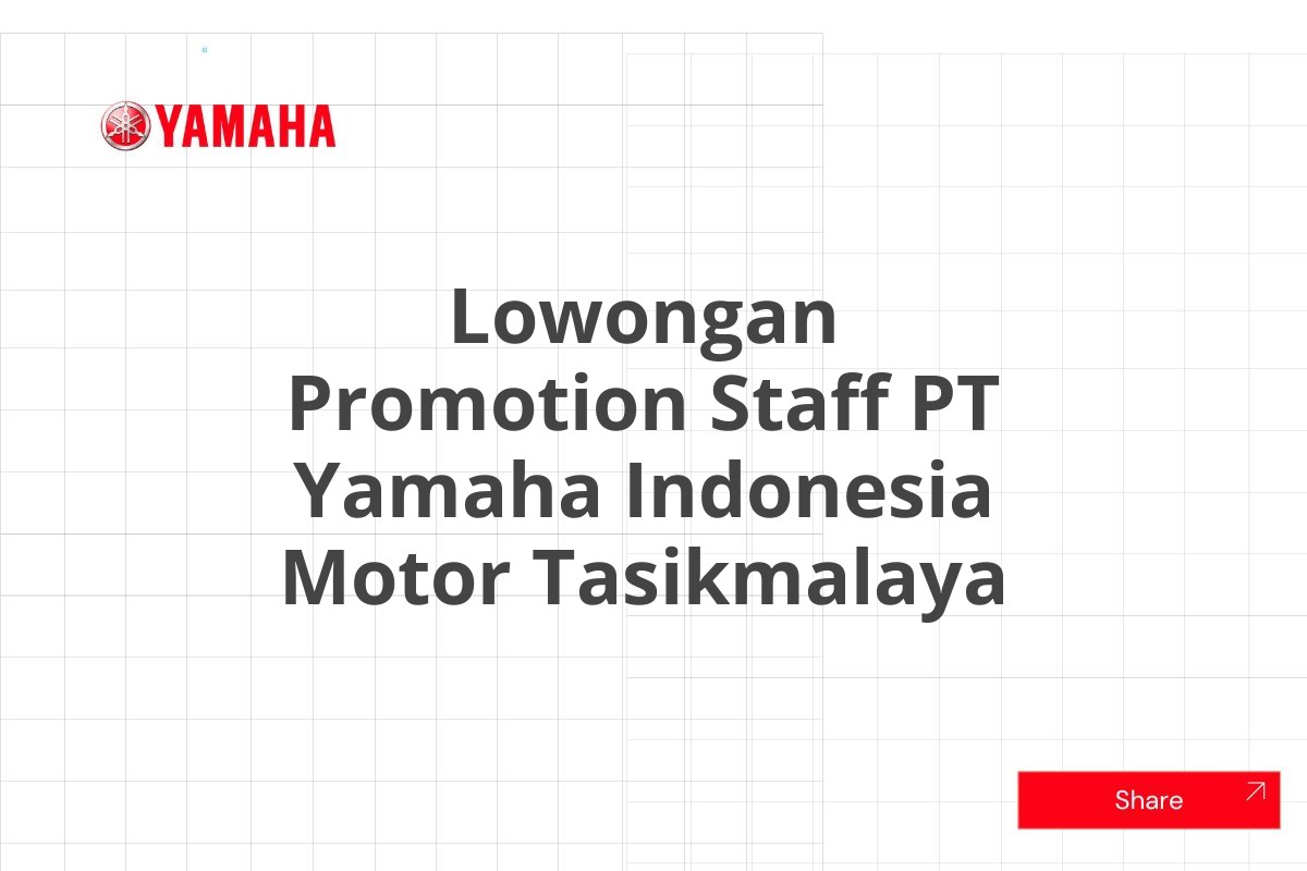 Lowongan Promotion Staff PT Yamaha Indonesia Motor Tasikmalaya