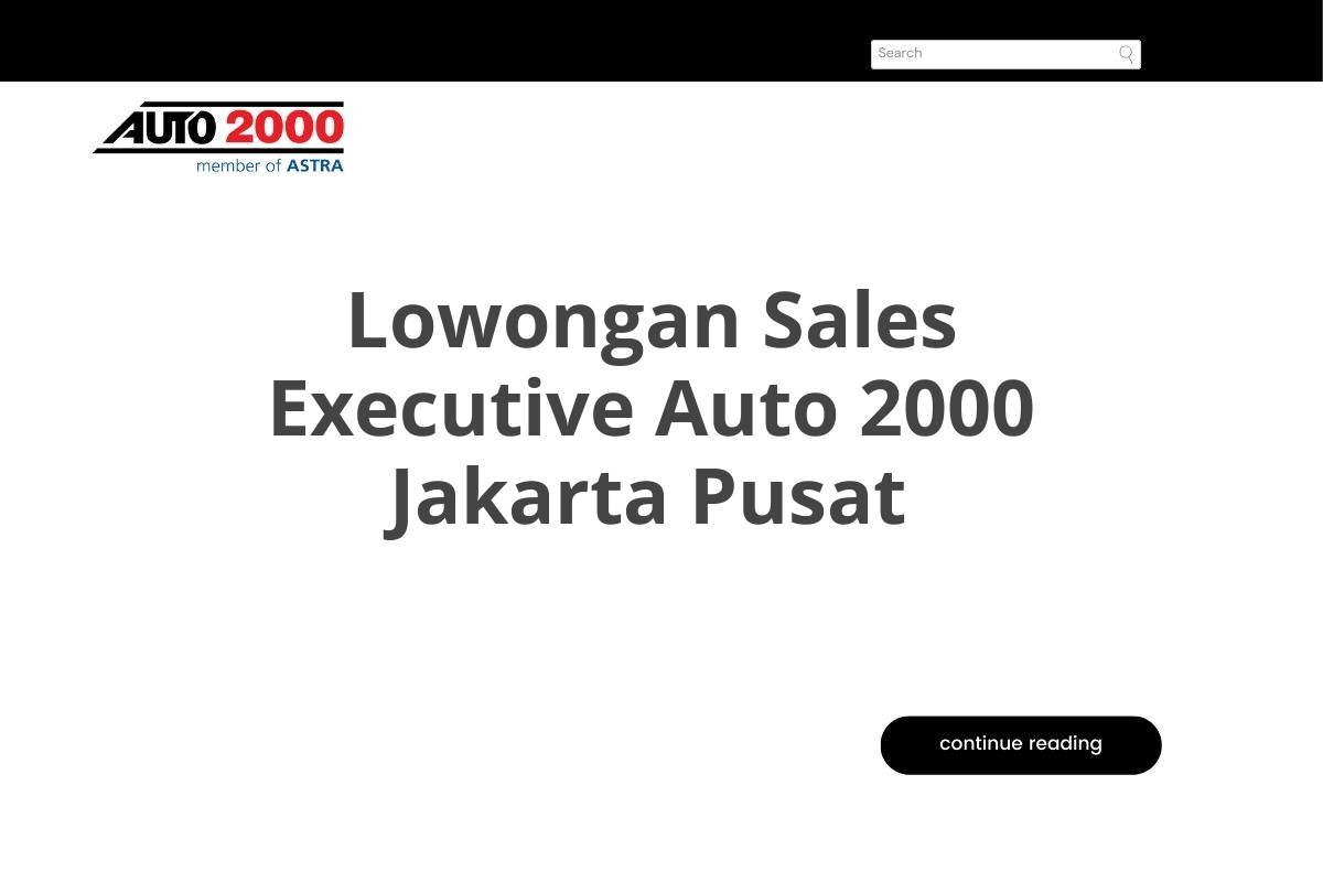 Lowongan Sales Executive Auto 2000 Jakarta Pusat