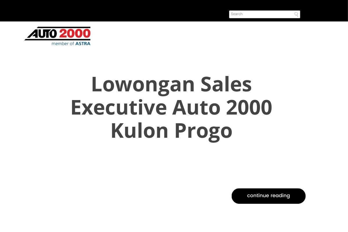 Lowongan Sales Executive Auto 2000 Kulon Progo