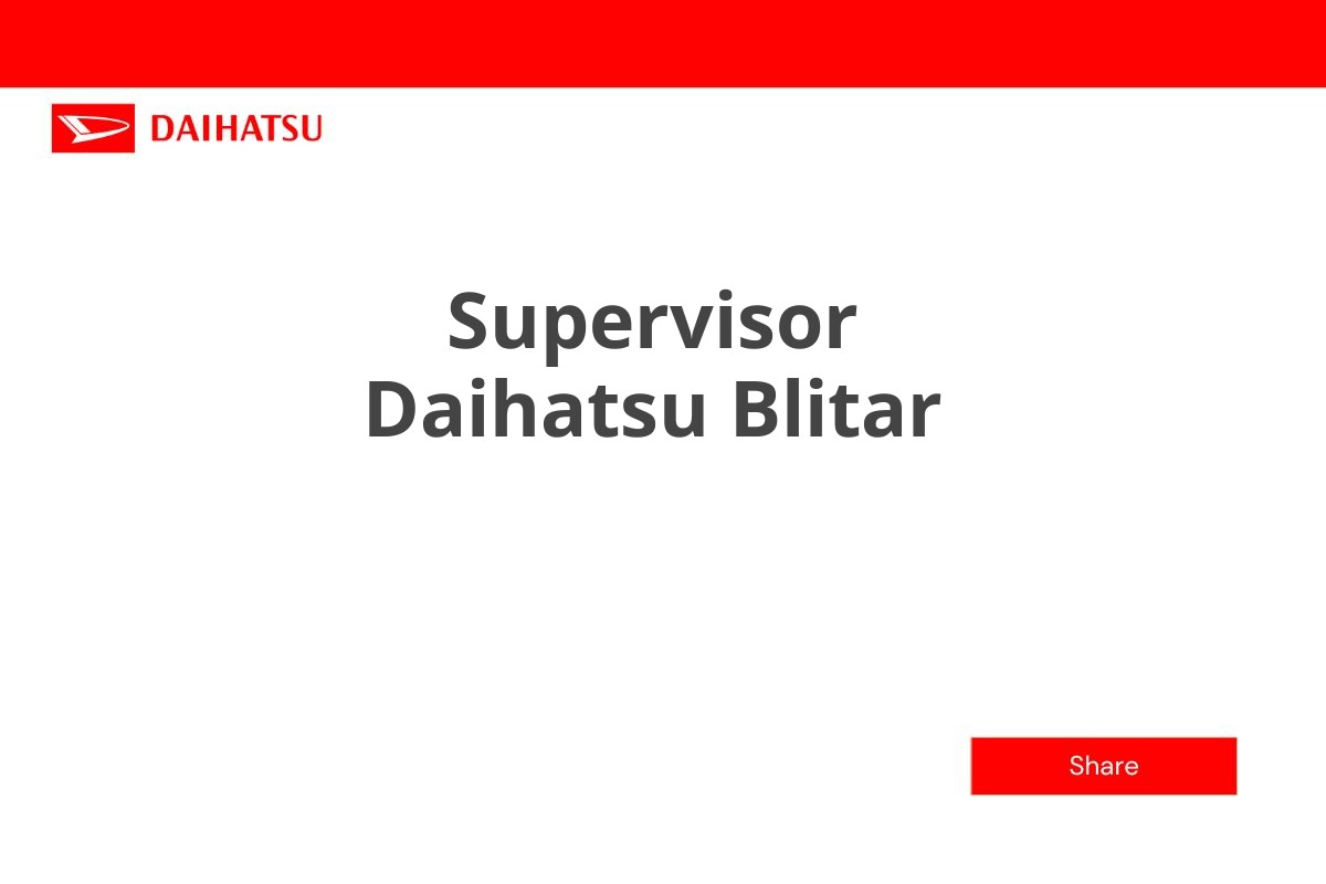 Supervisor Daihatsu Blitar