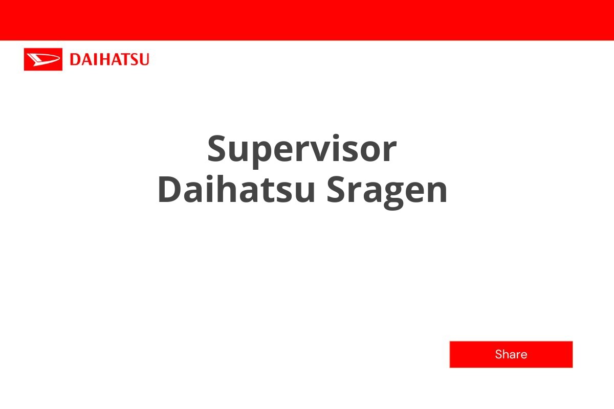 Supervisor Daihatsu Sragen