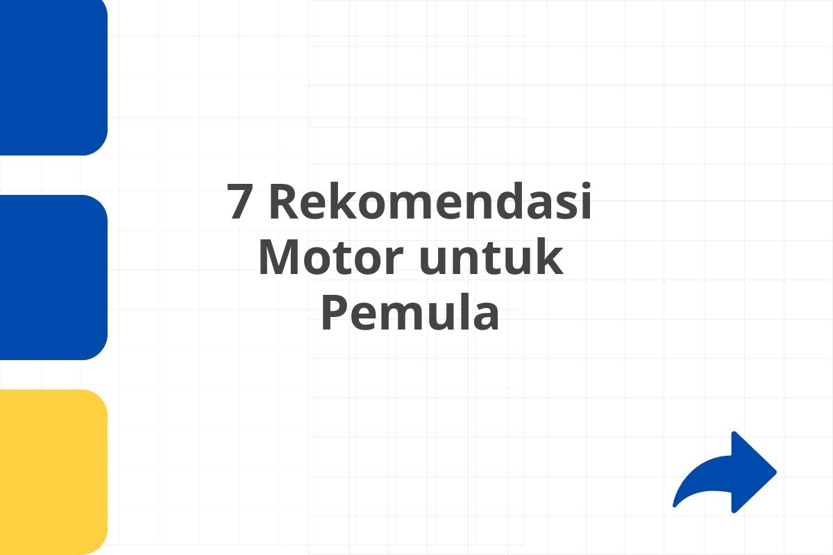 7 Rekomendasi Motor untuk Pemula