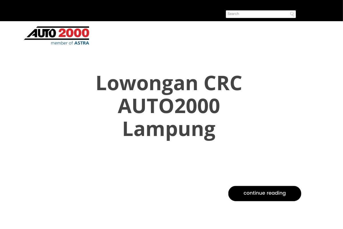 Lowongan CRC AUTO2000 Lampung