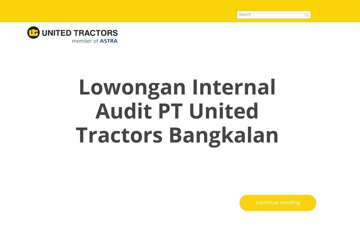 Lowongan Internal Audit PT United Tractors Bangkalan