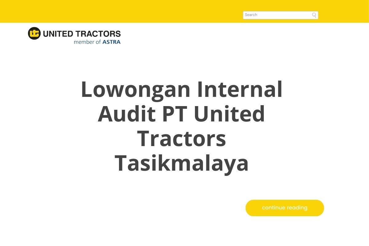 Lowongan Internal Audit PT United Tractors Tasikmalaya
