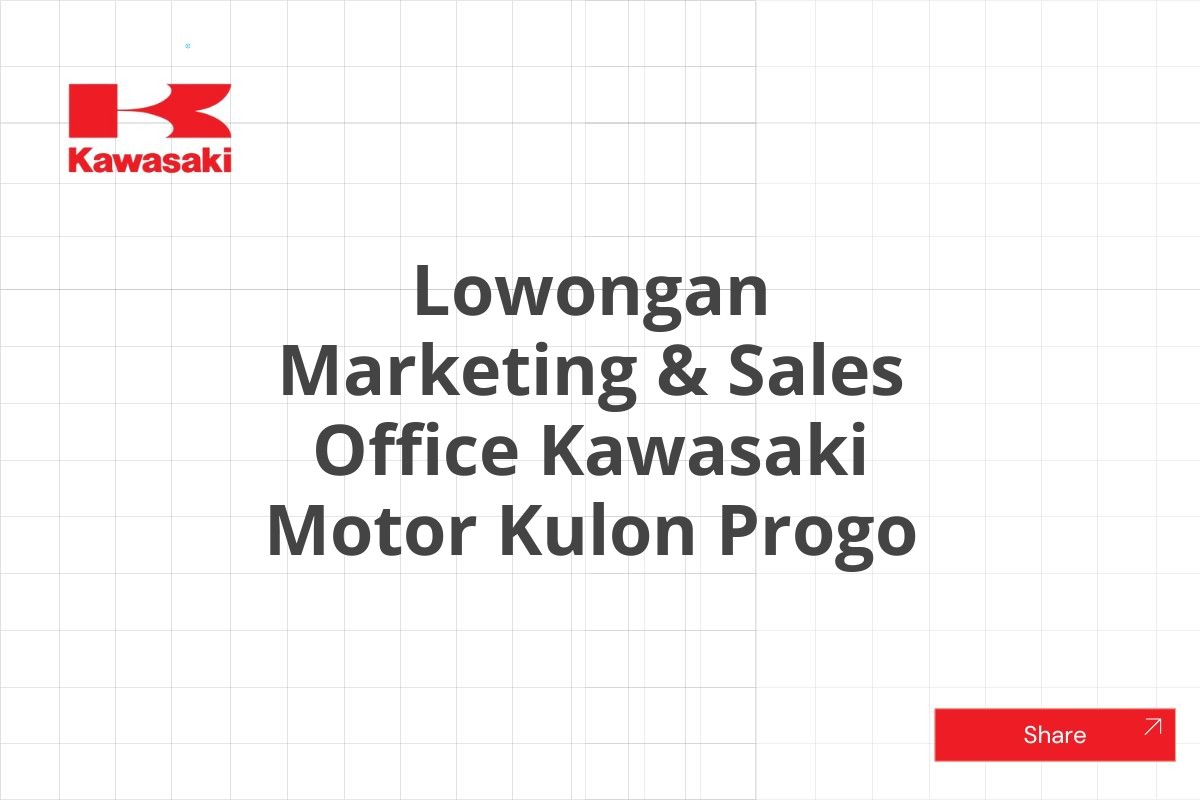 Lowongan Marketing & Sales Office Kawasaki Motor Kulon Progo