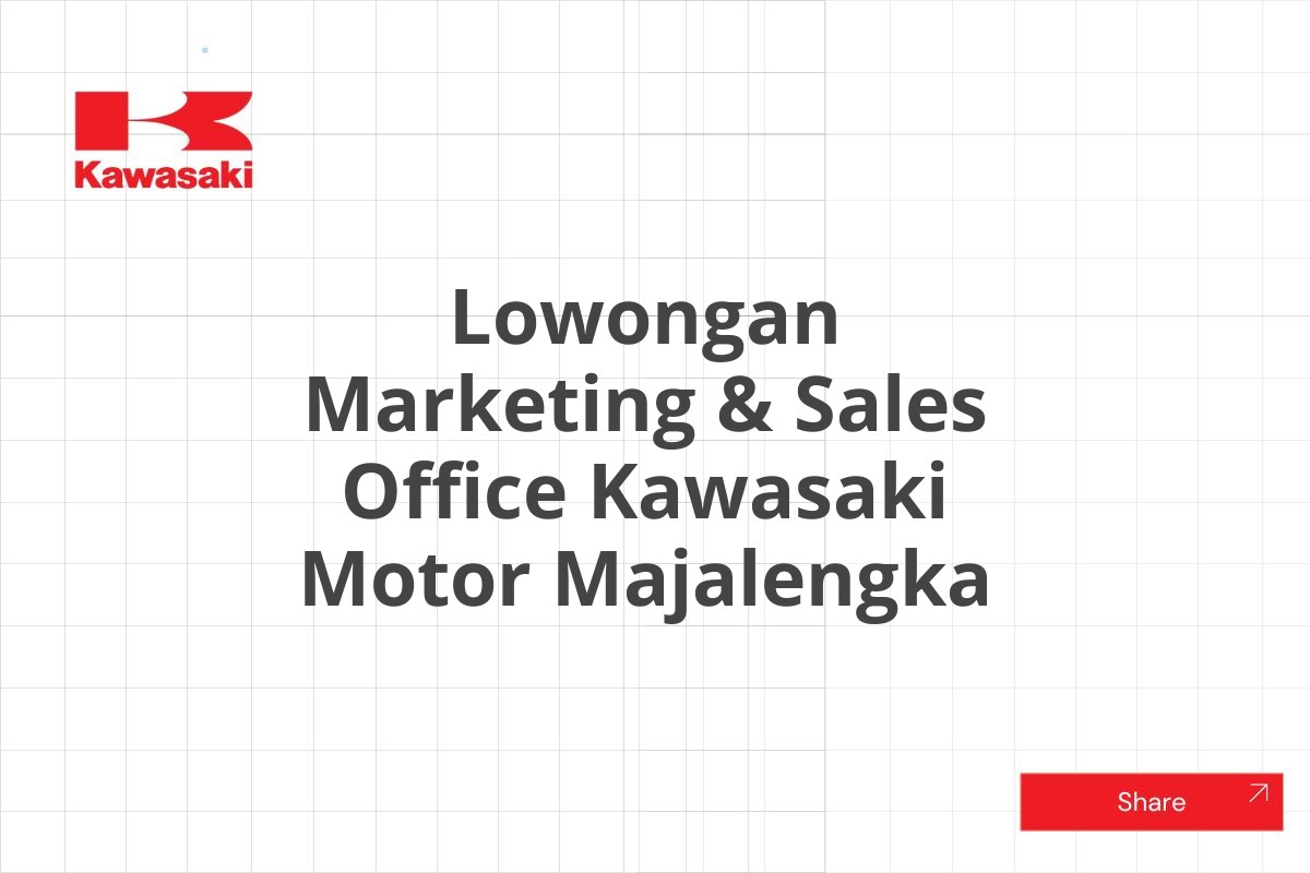 Lowongan Marketing & Sales Office Kawasaki Motor Majalengka
