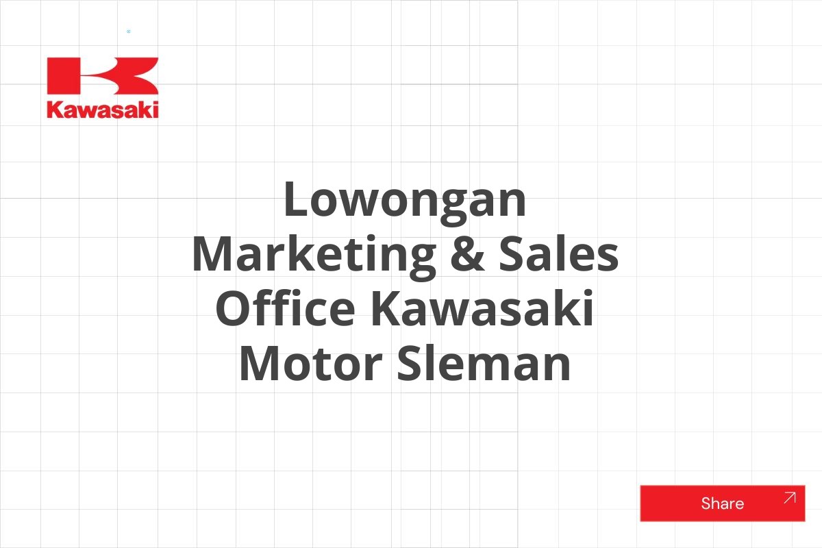 Lowongan Marketing & Sales Office Kawasaki Motor Sleman