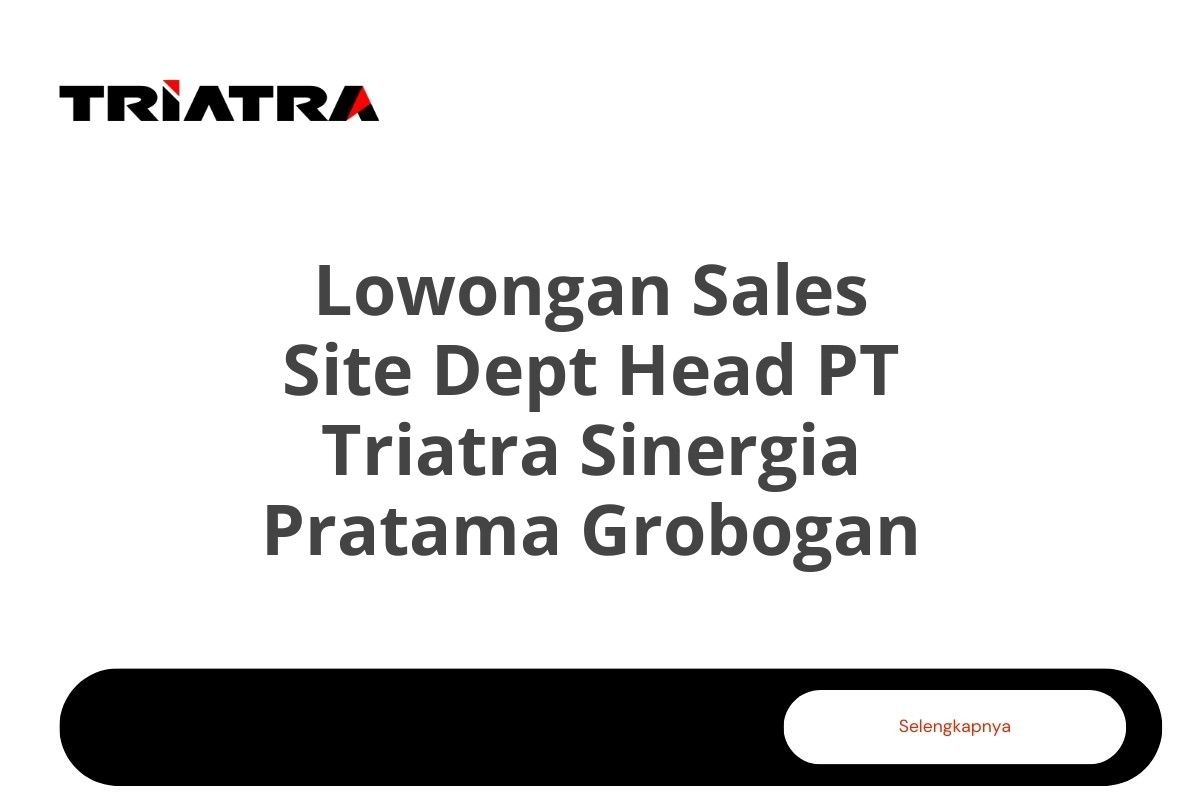 Lowongan Sales Site Dept Head PT Triatra Sinergia Pratama Grobogan