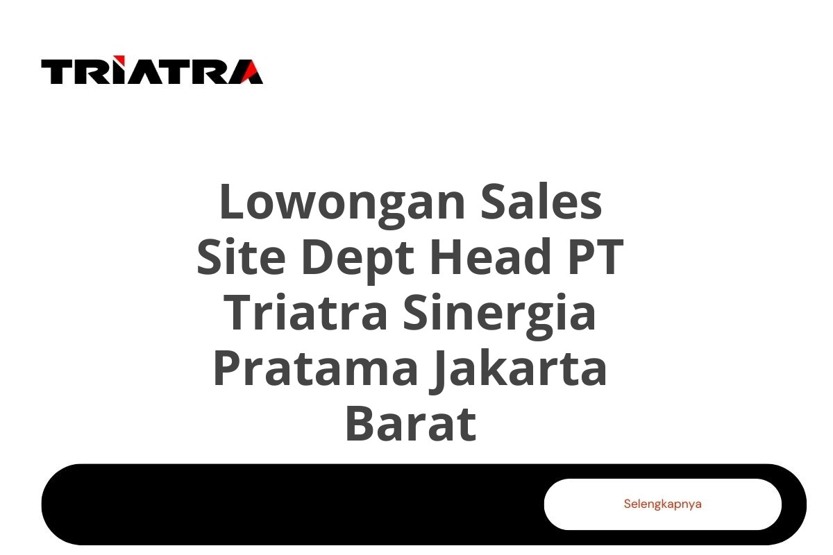 Lowongan Sales Site Dept Head PT Triatra Sinergia Pratama Jakarta Barat
