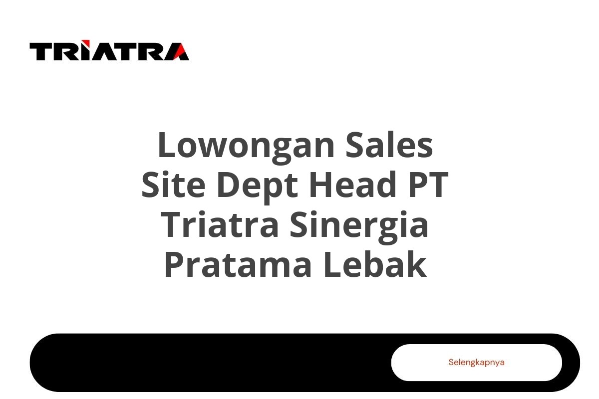 Lowongan Sales Site Dept Head PT Triatra Sinergia Pratama Lebak