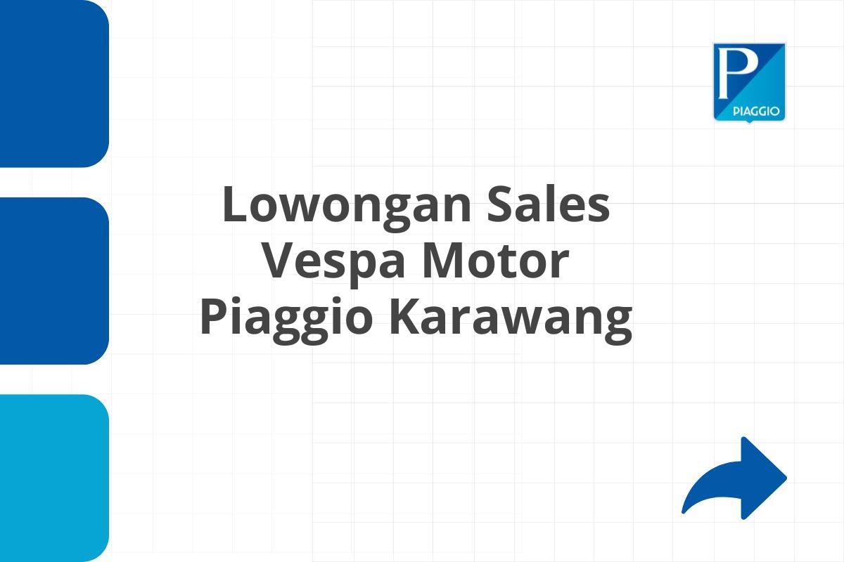 Lowongan Sales Vespa Motor Piaggio Karawang