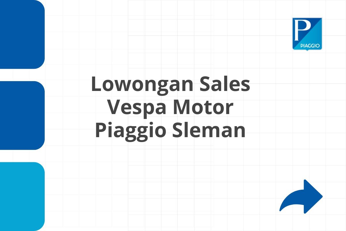 Lowongan Sales Vespa Motor Piaggio Sleman