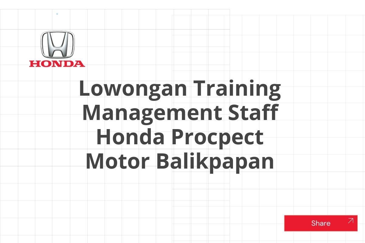 Lowongan Training Management Staff Honda Procpect Motor Balikpapan